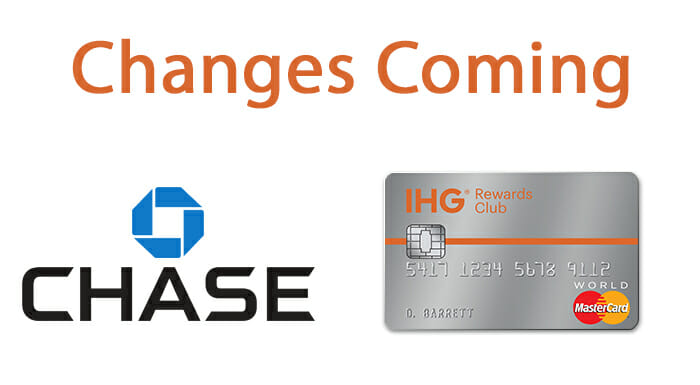 Almost Confirmed Big Changes To The Chase Ihg Rewards Card